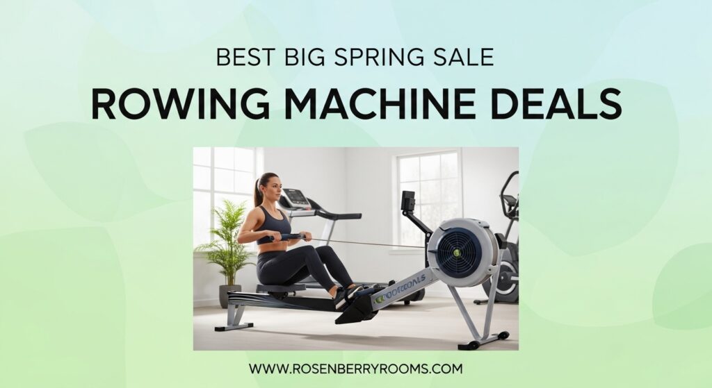 The current image has no alternative text. The file name is: Best-Big-Spring-Sale-Rowing-Machine-Deals.jpg