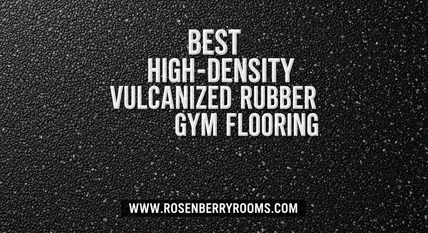 Best High-Density Vulcanized Rubber Gym Flooring
