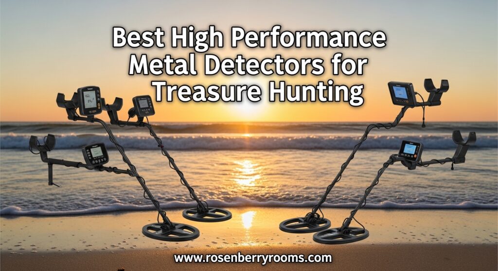 The current image has no alternative text. The file name is: Best-High-Performance-Metal-Detectors-for-Treasure-Hunting.jpg