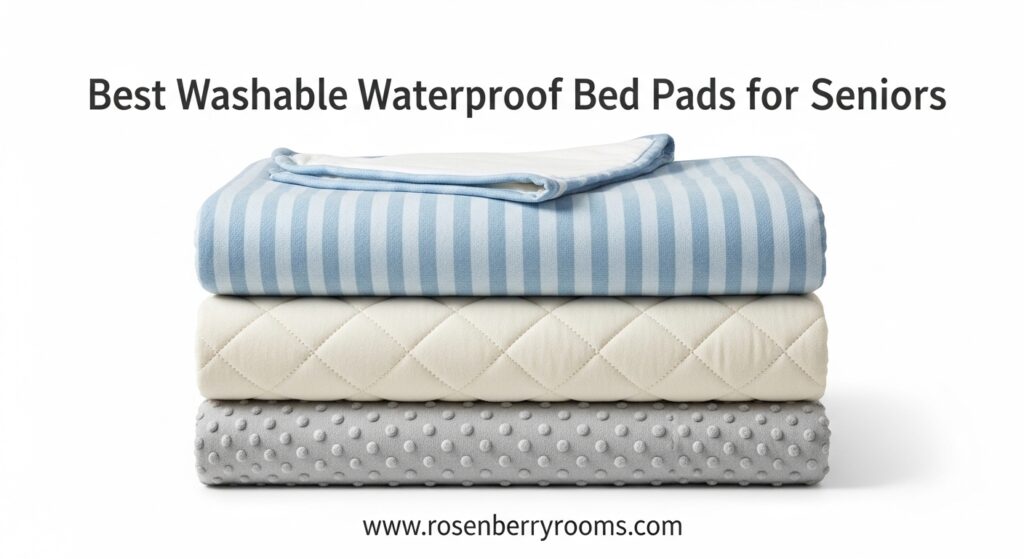 The current image has no alternative text. The file name is: Best-Washable-Waterproof-Bed-Pads-for-Seniors.jpeg