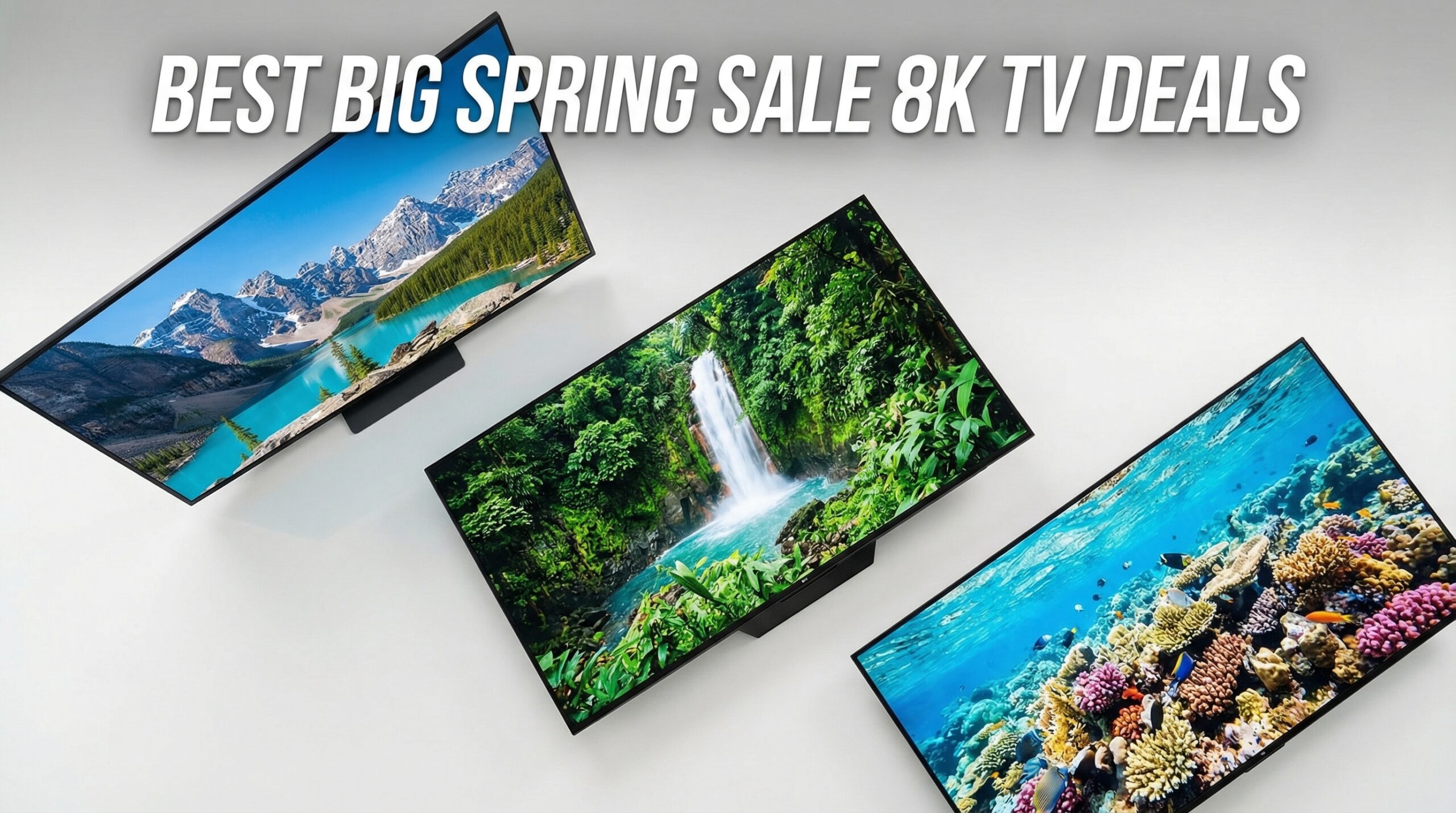 Best Big Spring Sale 8K TV Deals on Amazon