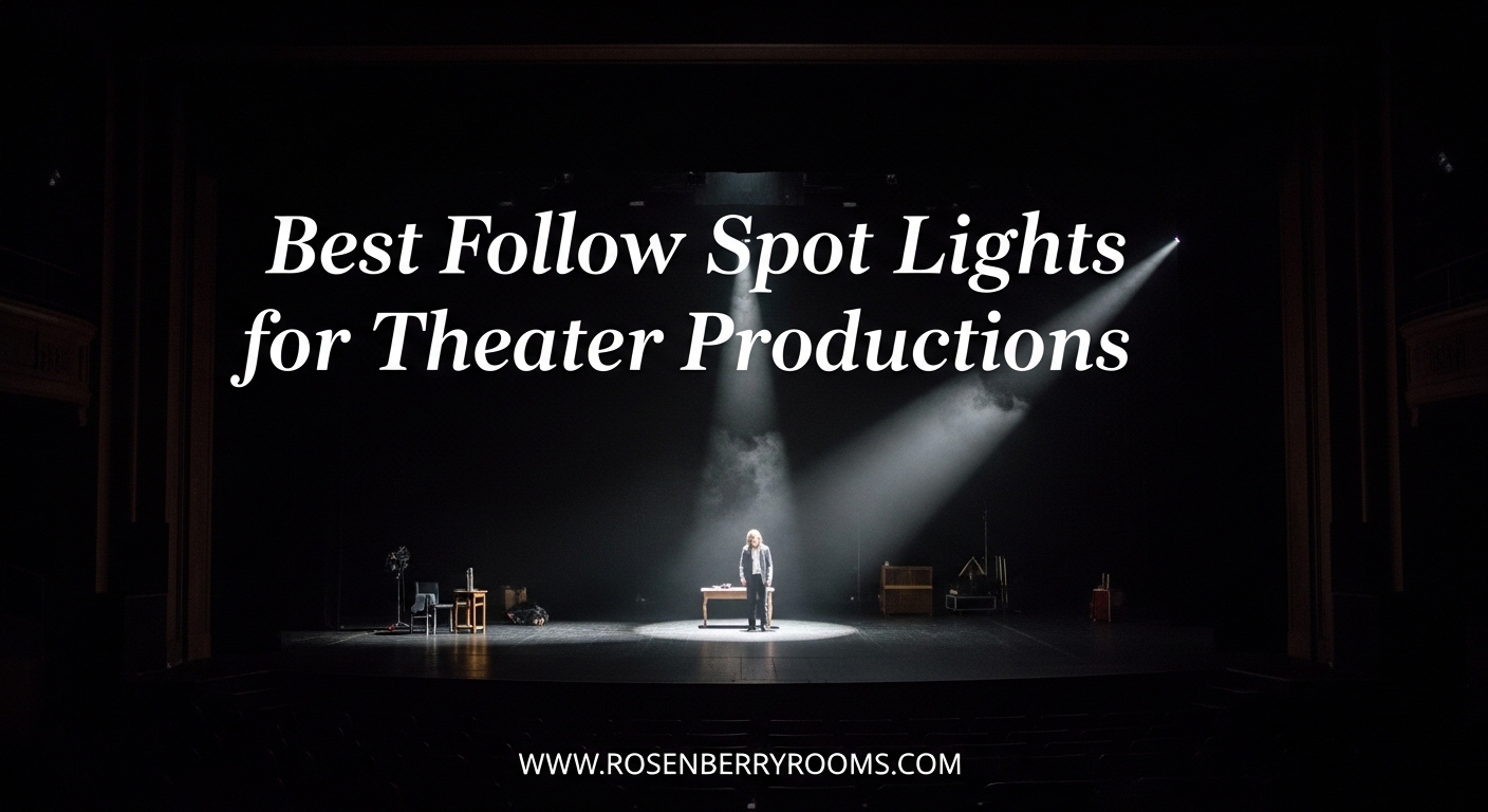 Best Follow Spot Lights for Theater Productions