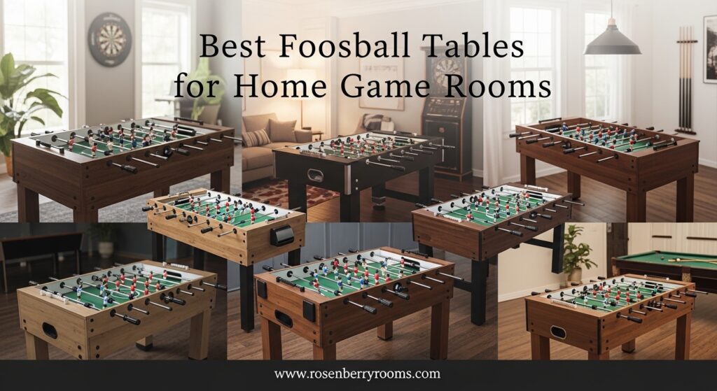 The current image has no alternative text. The file name is: Best-Foosball-Tables-for-Home-Game-Rooms.jpg