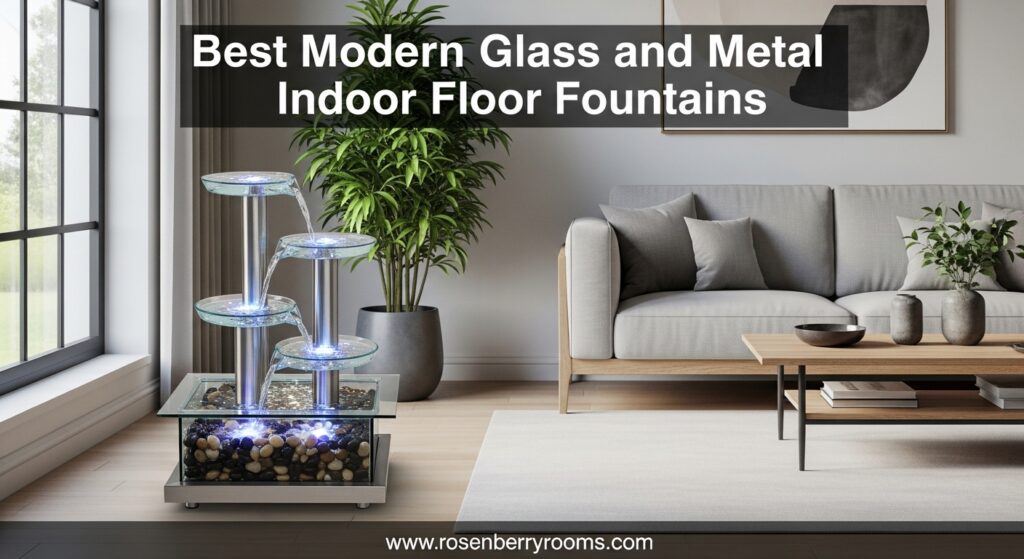 The current image has no alternative text. The file name is: Best-Modern-Glass-and-Metal-Indoor-Floor-Fountains.jpg