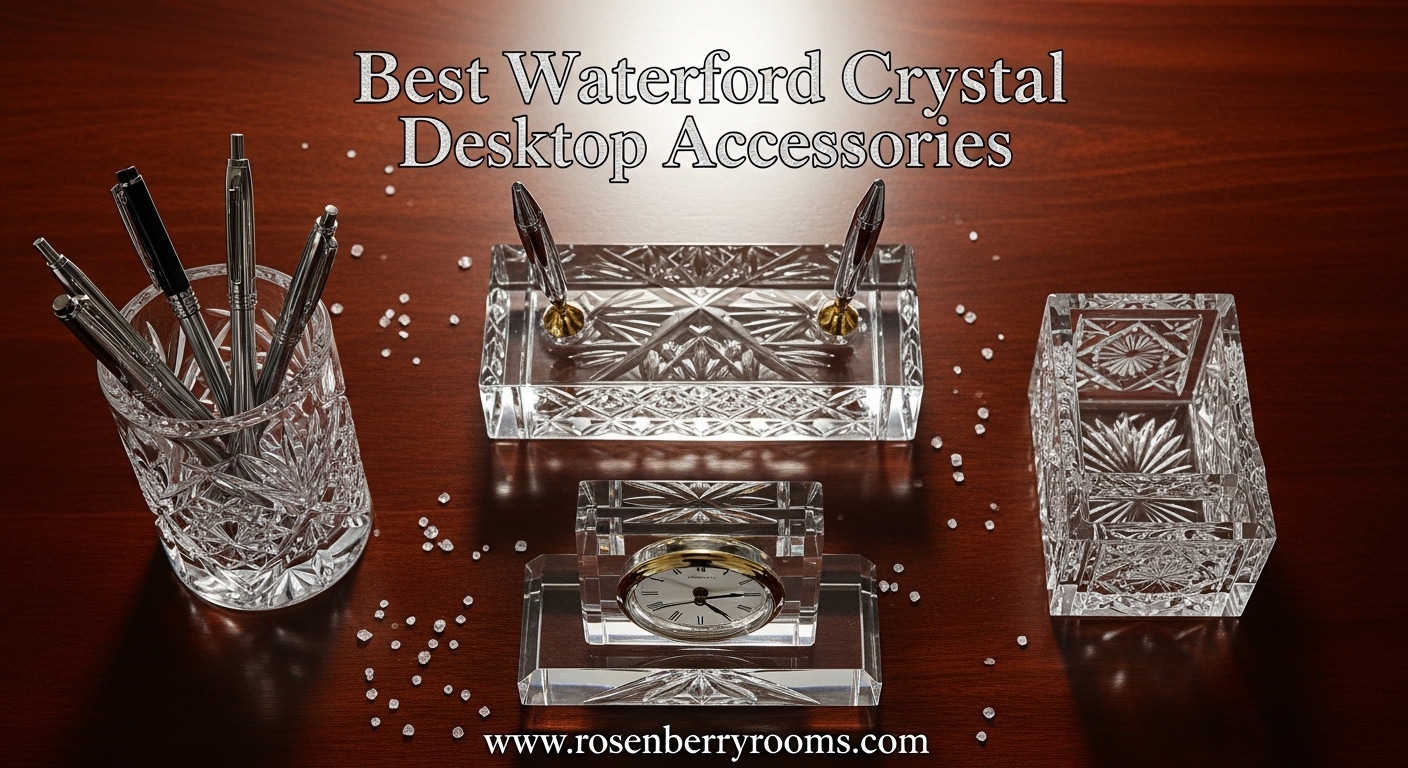 Best Waterford Crystal Desktop Accessories