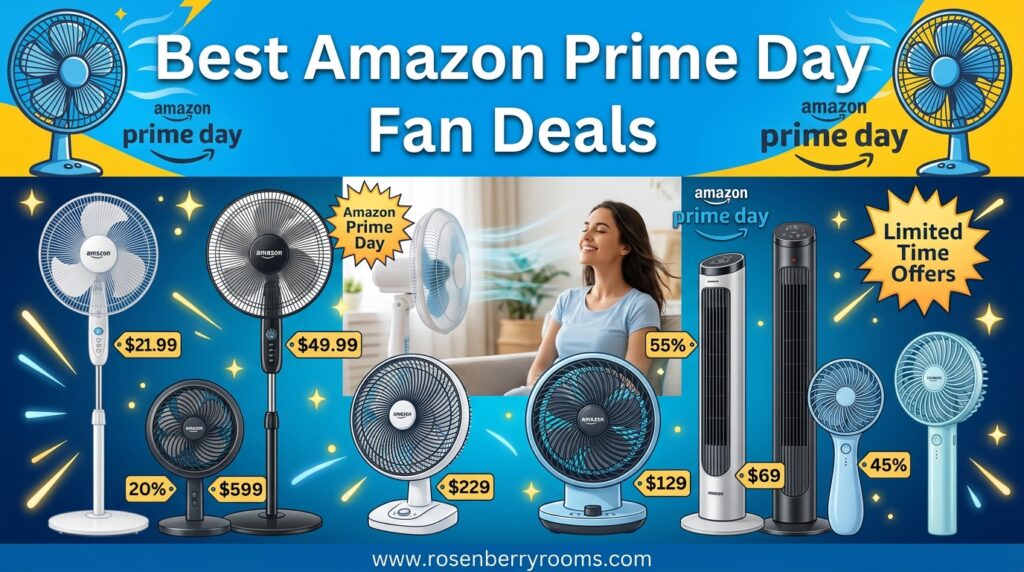 The current image has no alternative text. The file name is: Best-Amazon-Prime-Day-Fan-Deals.jpeg