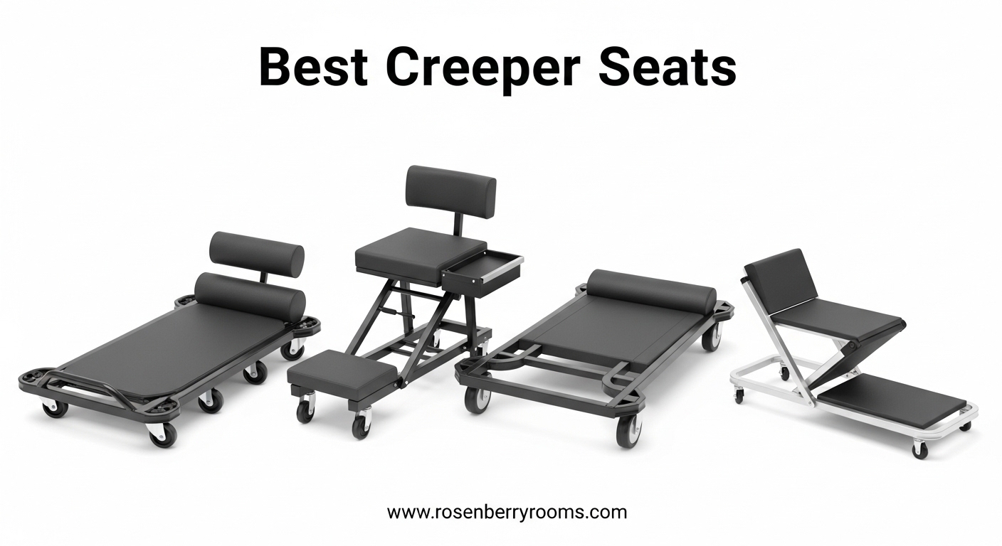 Best Creeper Seats