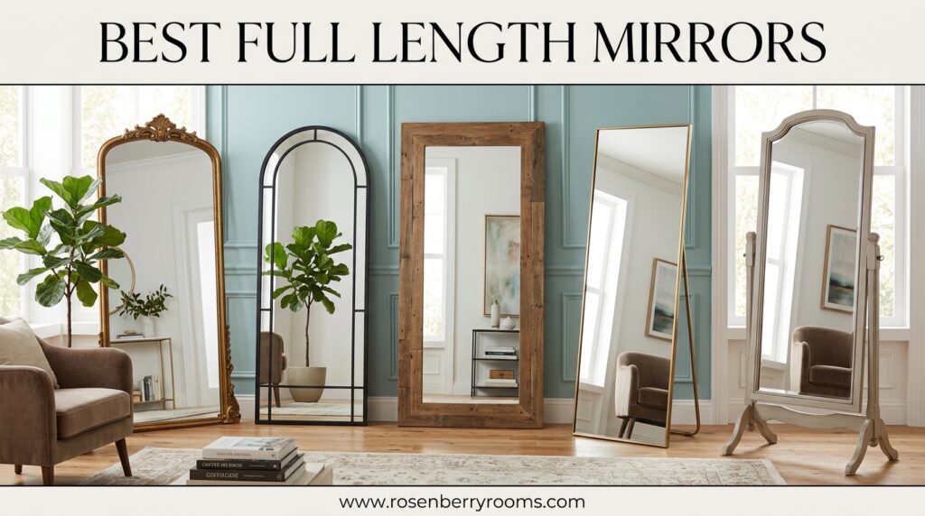 The current image has no alternative text. The file name is: Best-Full-Length-Mirrors.jpeg