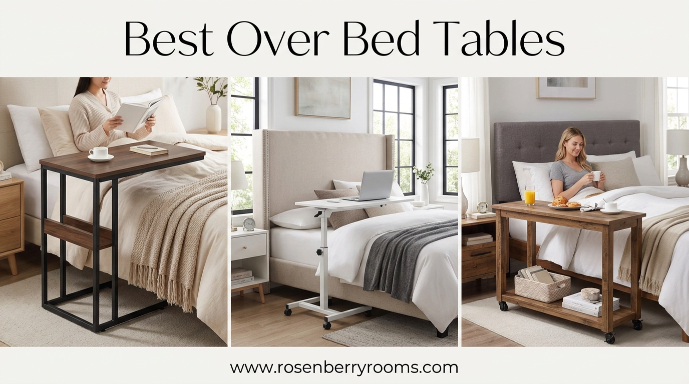Best Over Bed Tables