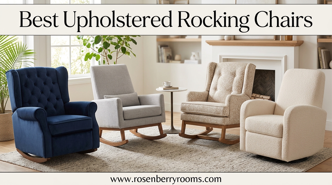 Best Upholstered Rocking Chairs