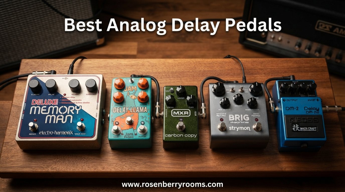 best analog delay pedals