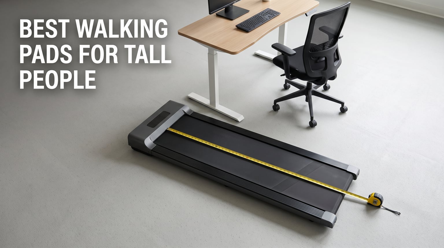 best walking pads for tall people
