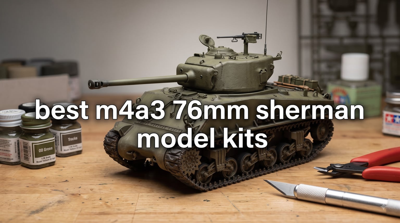 best m4a3 76mm sherman model kits