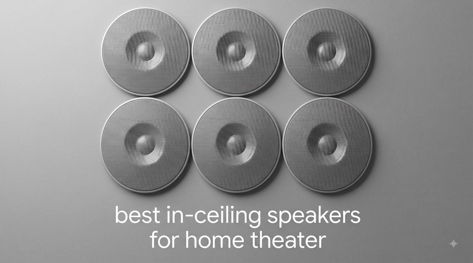 best in-ceiling speakers for home theater