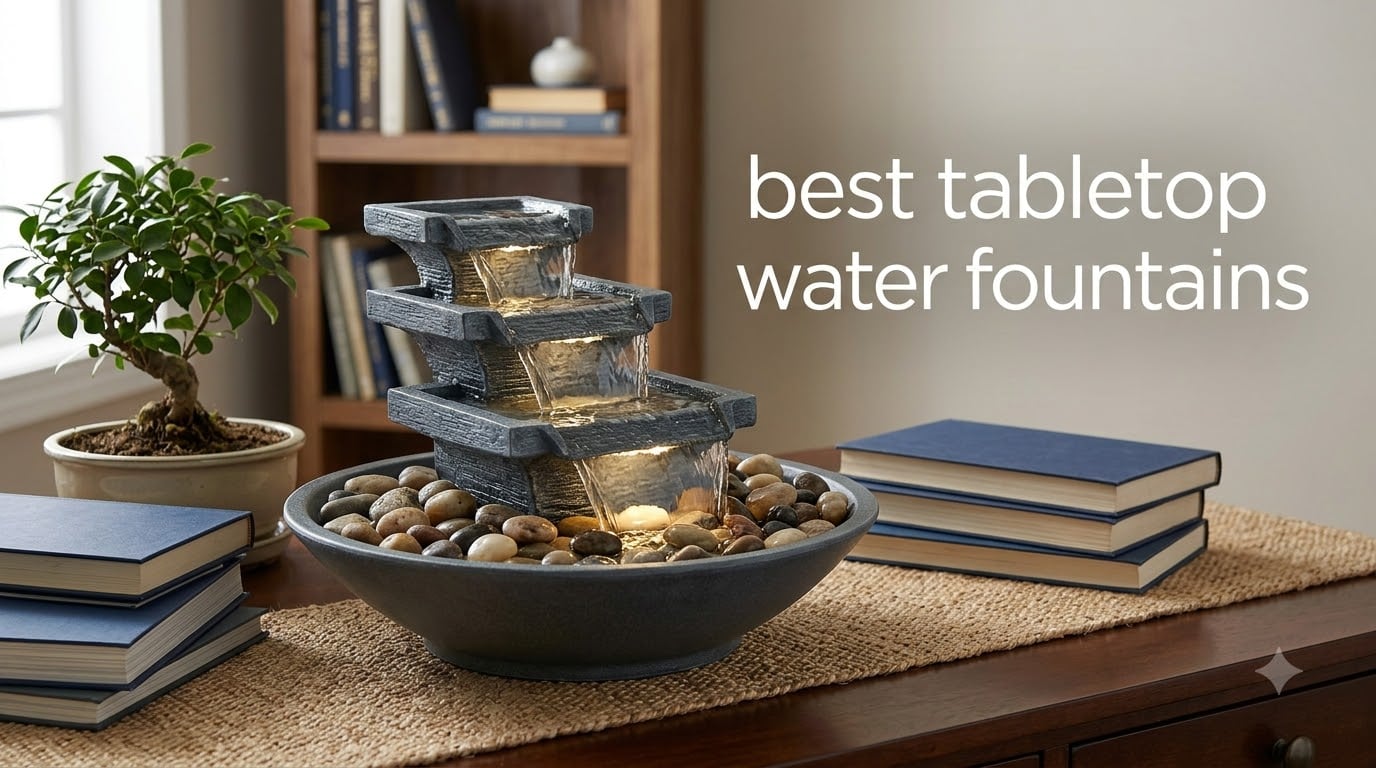 best tabletop water fountains