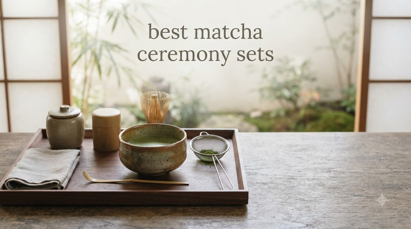 best matcha ceremony sets
