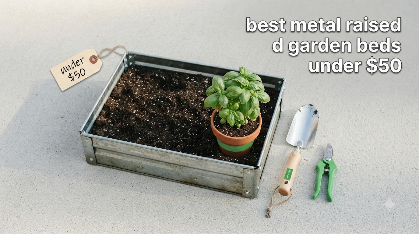 best metal raised garden beds under $50