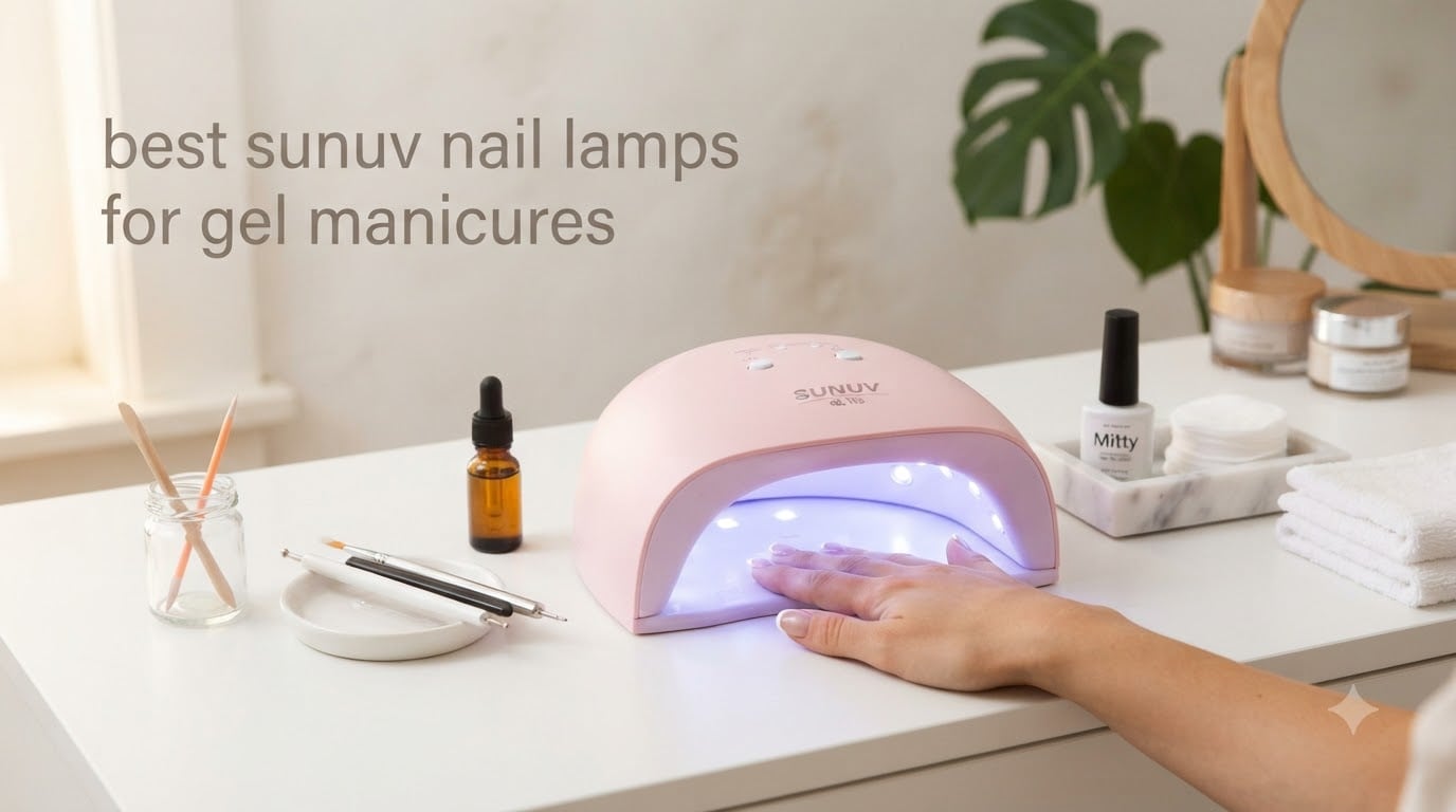 best sunuv nail lamps for gel manicures