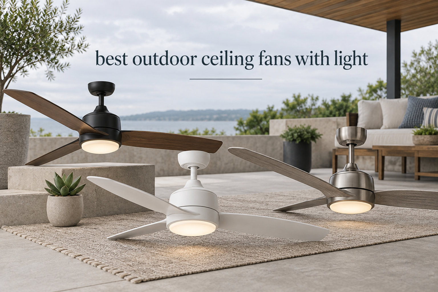 best outdoor ceiling fans with light