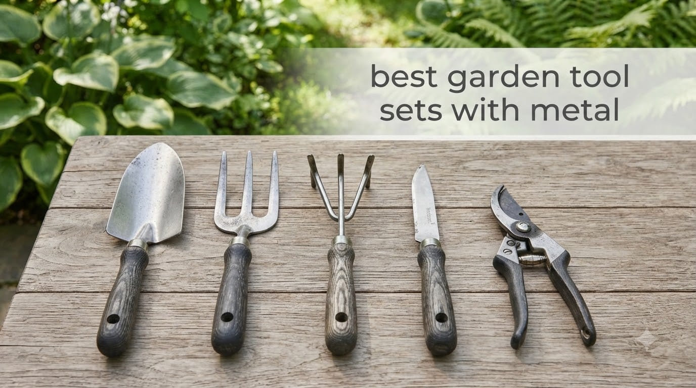 best garden tool sets with metal