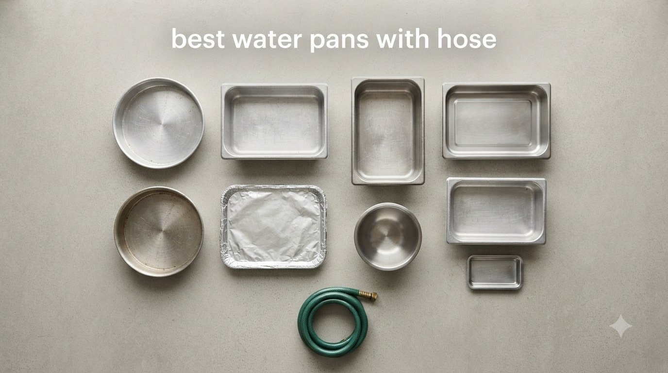 best water pans with hose