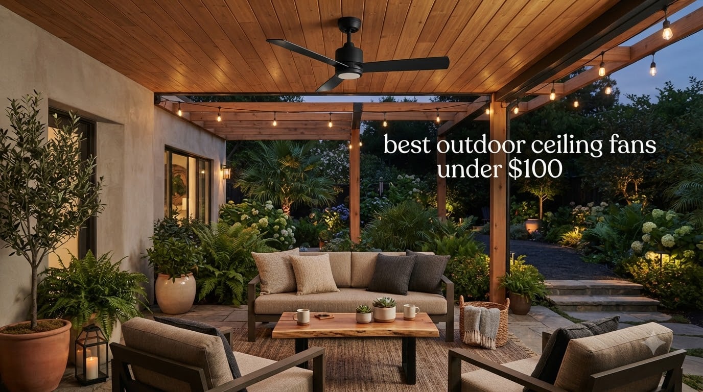 best outdoor ceiling fans under $100
