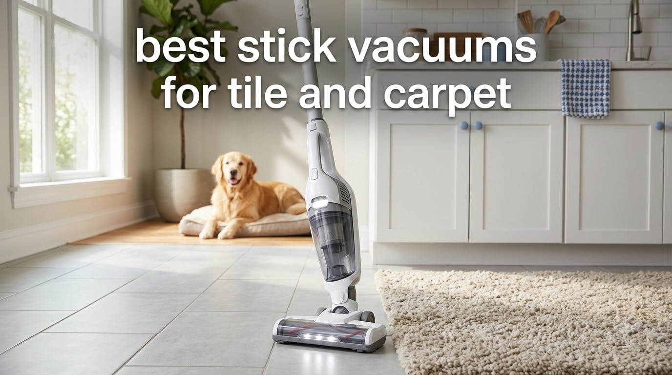 best stick vacuums for tile and carpet